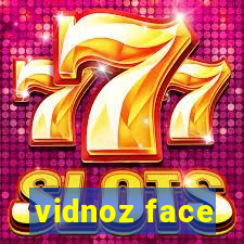 vidnoz face